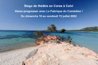 Stage théâtre impro juillet Corse. Du 11 décembre 2021 au 15 juillet 2022 à Calvi. Corse.  09H00